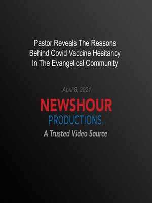 cover image of Pastor Reveals the Reasons Behind Covid Vaccine Hesitancy In the Evangelical Community